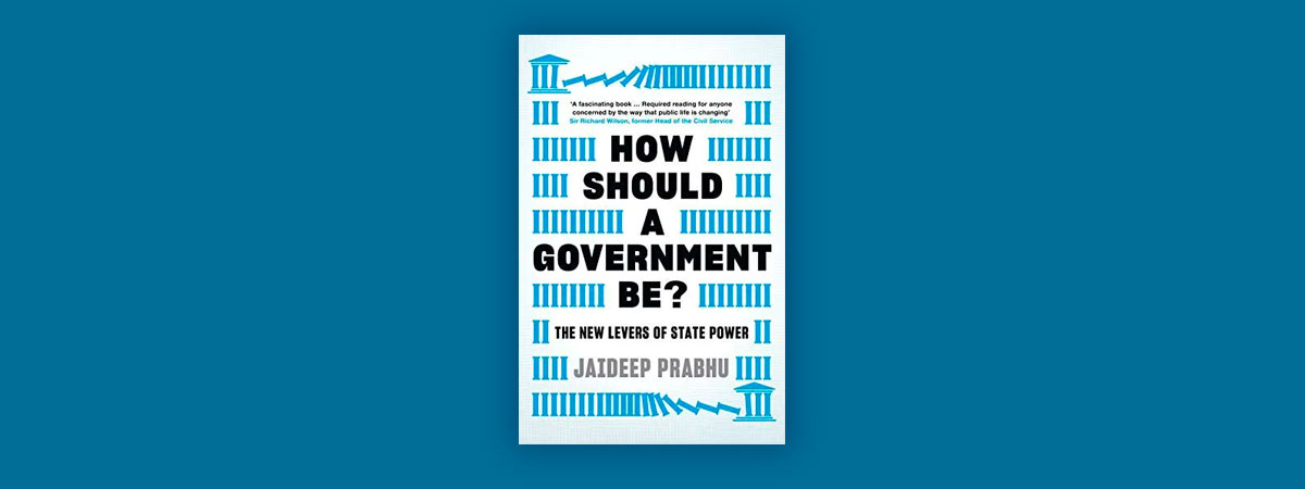 How Should A Government Be? The New Levers of State Power